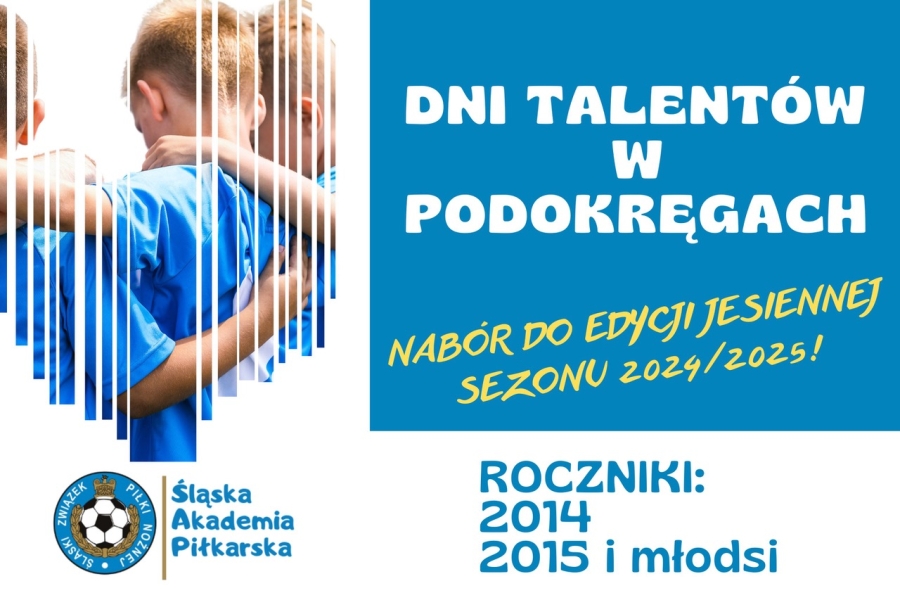 Zapraszamy na Dni Talentów! Rozpoczynamy nabór do jesiennej edycji sezonu 2024/2025