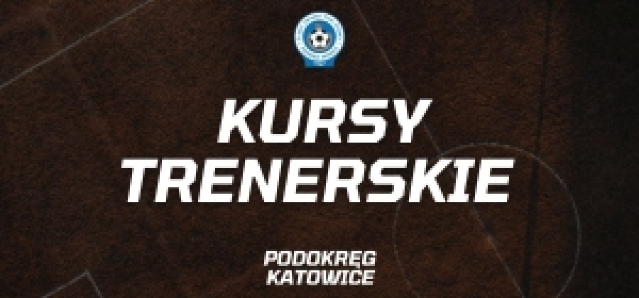 Kolejny kurs UEFA C w Podokręgu Katowice!