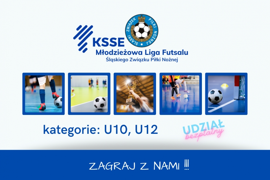 STARTUJĄ ZAPISY DO KSSE MŁODZIEŻOWEJ LIGI FUTSALU ŚLĄSKIEGO ZPN